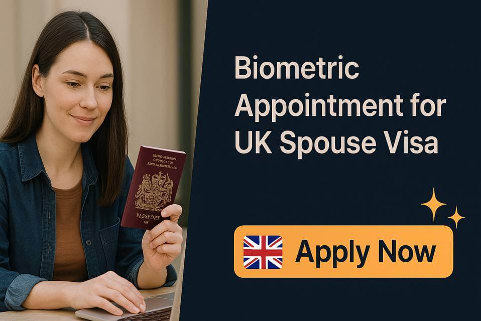 Biometric Appointment for UK Spouse Visa