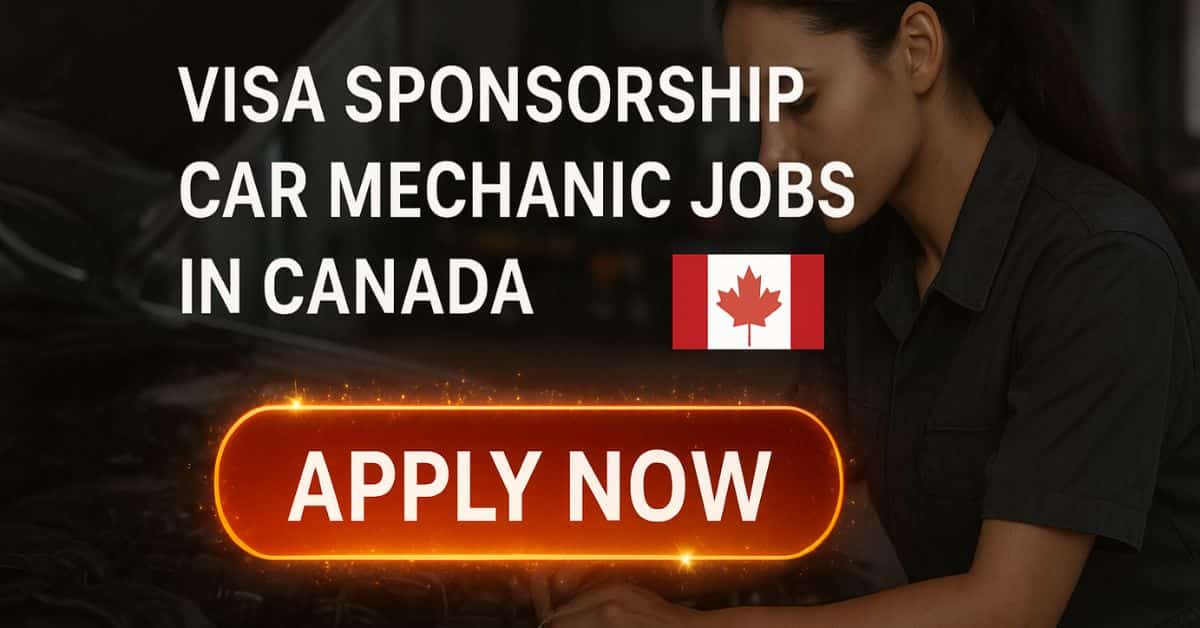 Visa Sponsorship Car Mechanic Jobs in Canada
