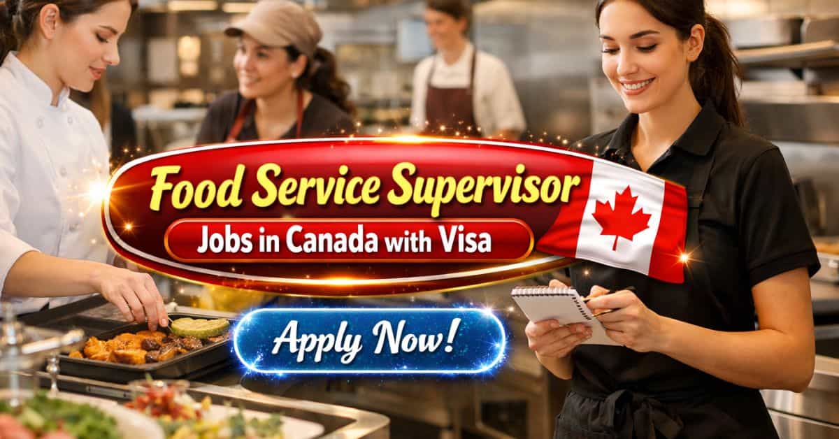 Food Service Supervisor Jobs in Canada with Visa