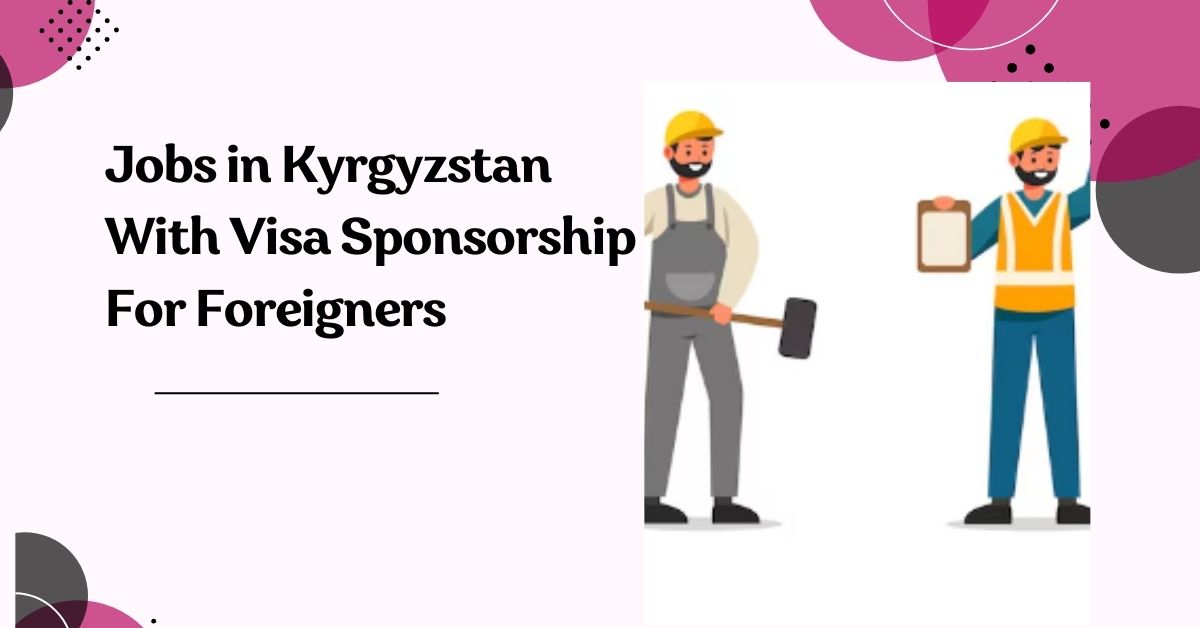 Jobs in Kyrgyzstan
