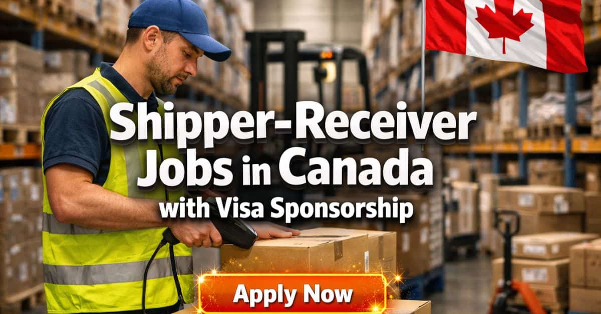 Shipper-Receiver Jobs in Canada with Visa Sponsorship
