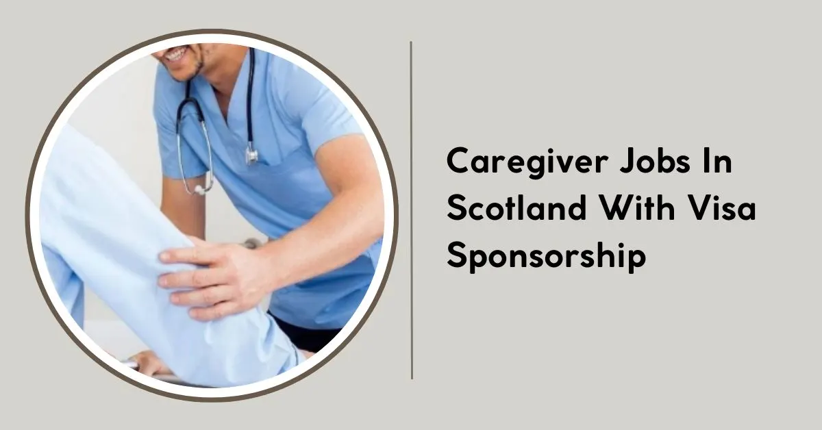 Caregiver Jobs In Scotland