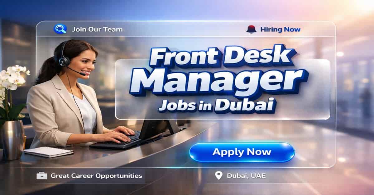 Front Desk Manager Jobs in Dubai