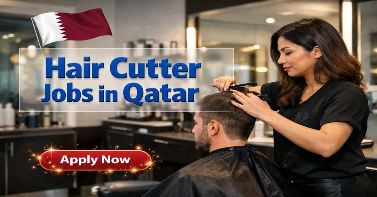 Hair Cutter Jobs in Qatar