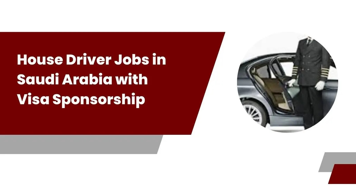 House Driver Jobs in Saudi Arabia