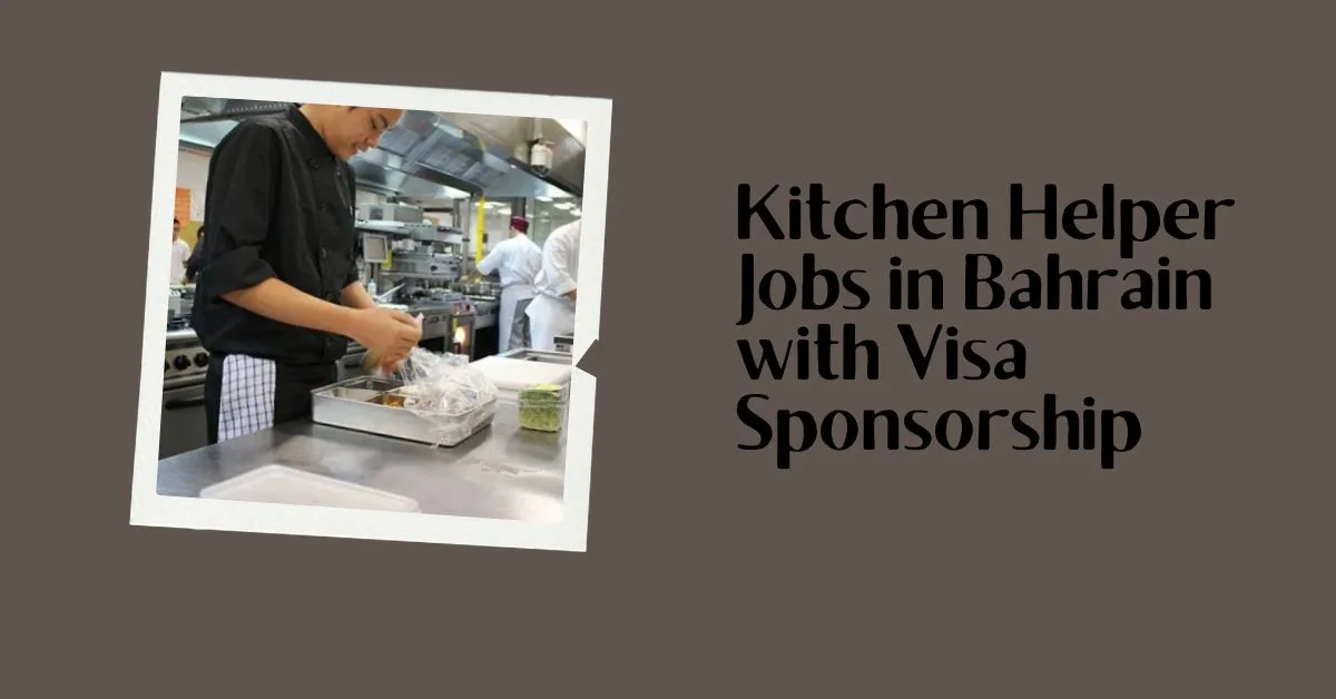 Kitchen Helper Jobs in Bahrain