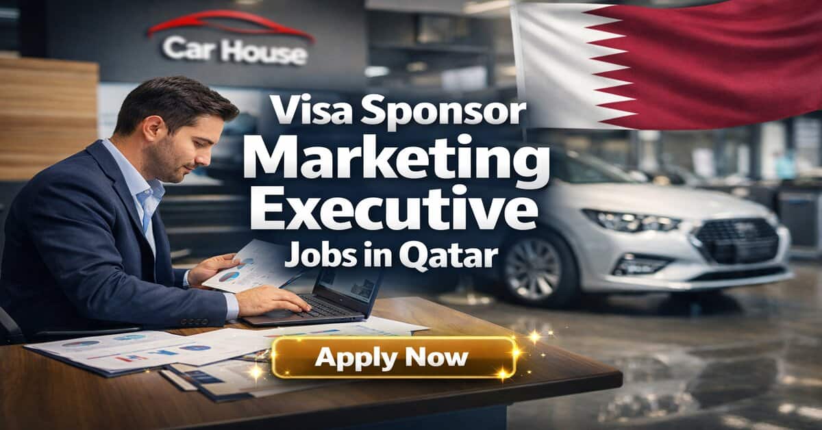 Visa Sponsor Marketing Executive Jobs in Qatar