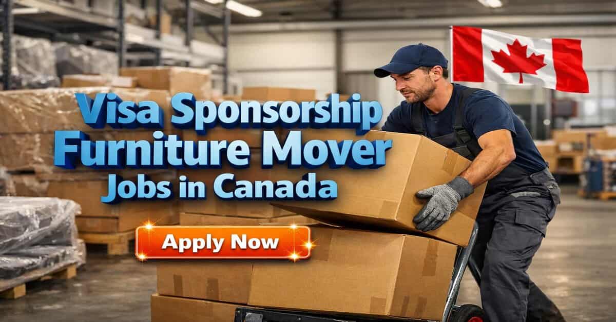Visa Sponsorship Furniture Mover Jobs in Canada