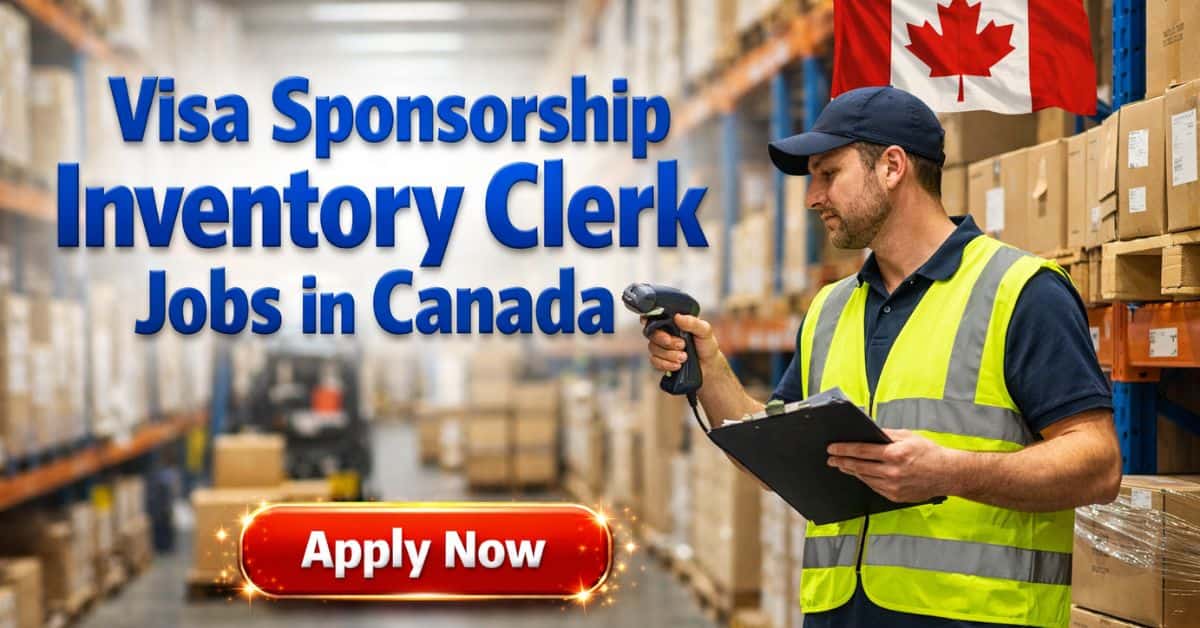 Visa Sponsorship Inventory Clerk Jobs in Canada