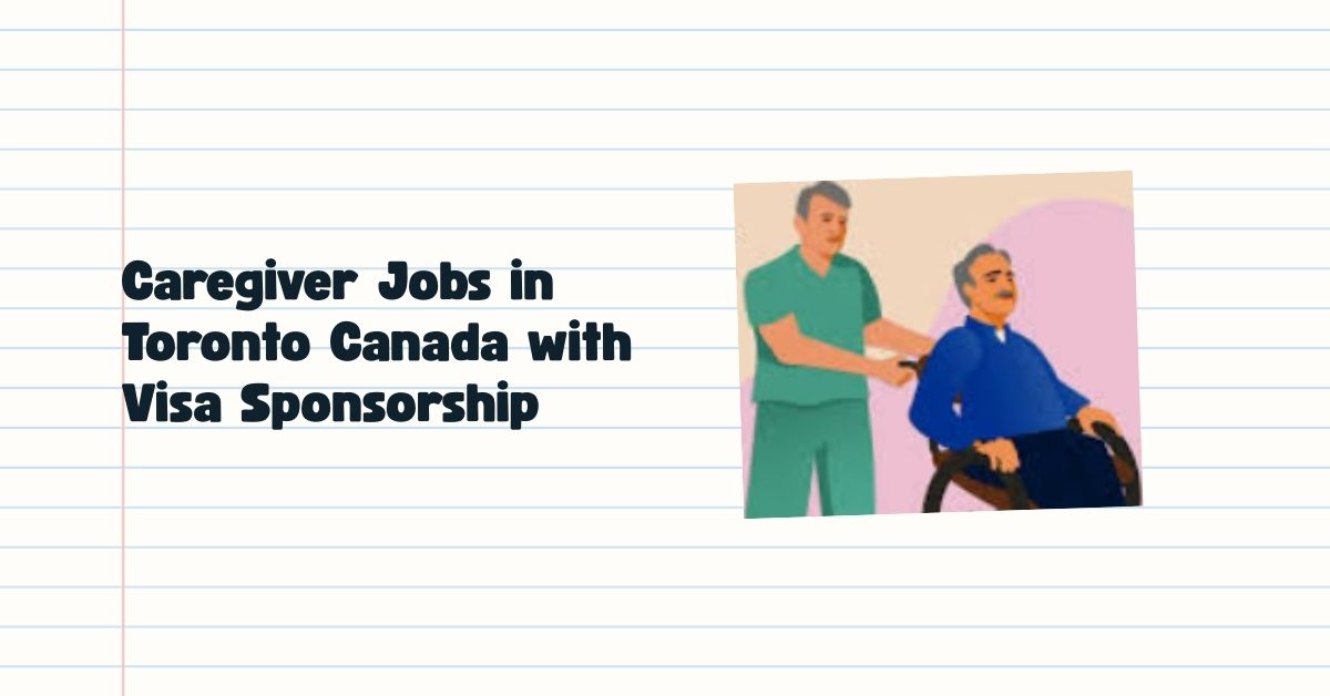 Caregiver Jobs in Toronto Canada