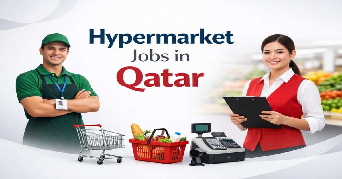Hypermarket Jobs in Qatar