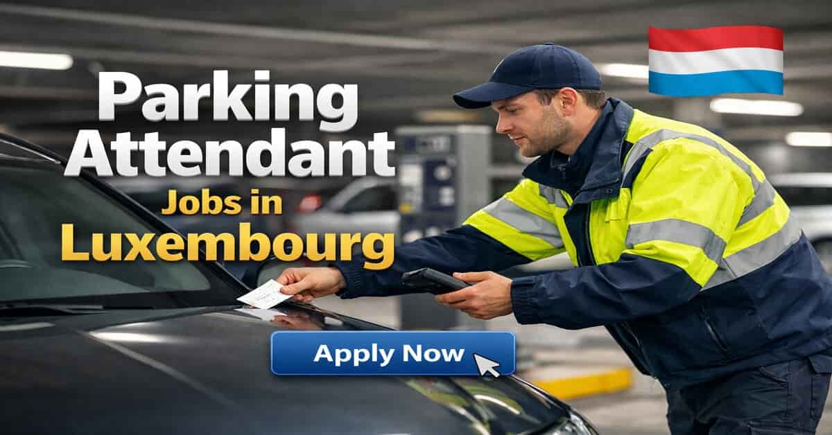 Parking Attendant Jobs in Luxembourg