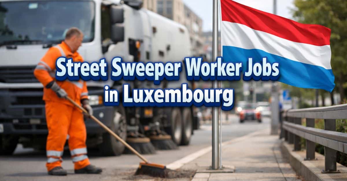 Street Sweeper Worker Jobs in Luxembourg