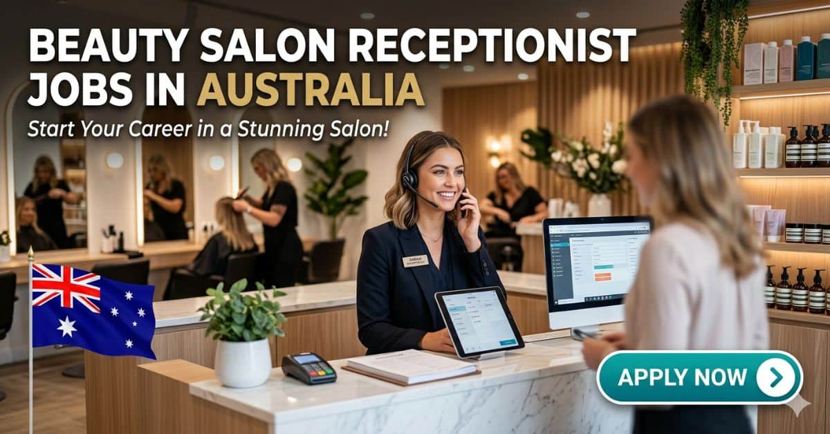 Beauty Salon Receptionist Jobs in Australia