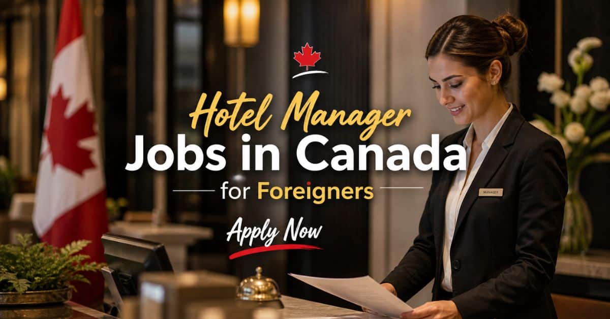 Hotel Manager Jobs in Canada for Foreigners