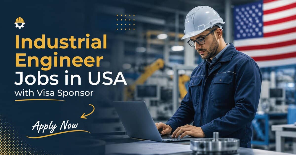 Industrial Engineer Jobs in USA with Visa Sponsor