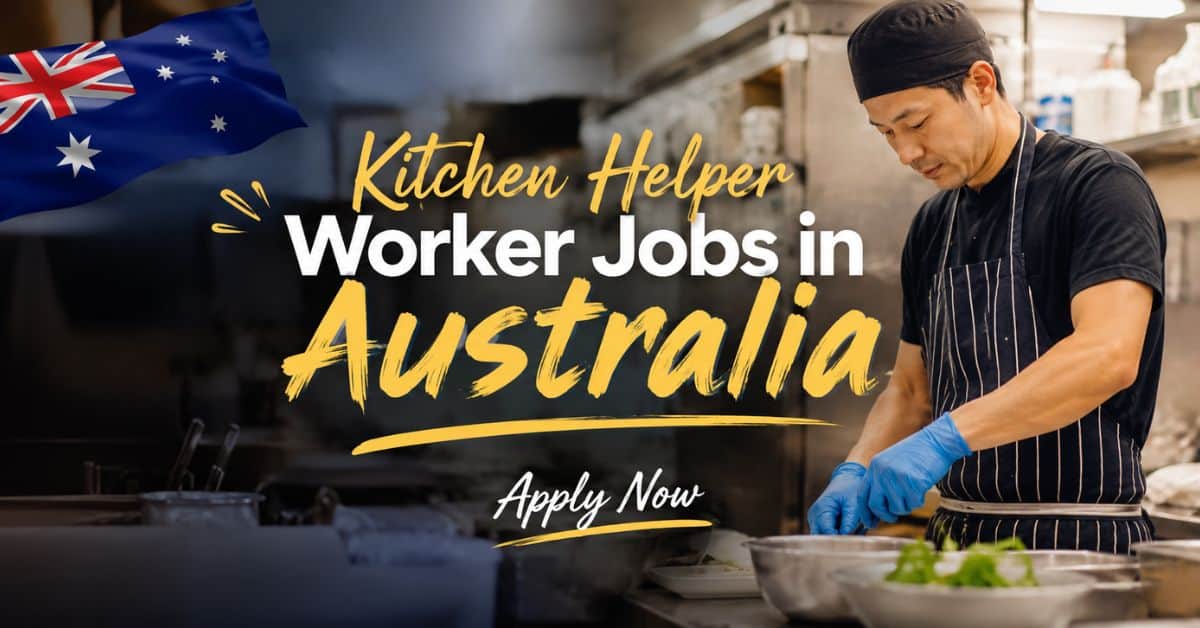 Kitchen Helper Worker Jobs in Australia